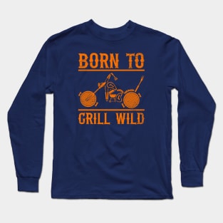 Born To Grill (mono) Long Sleeve T-Shirt